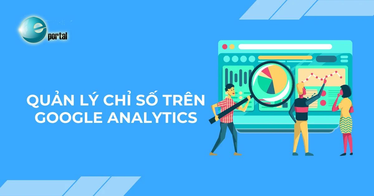 Một số chỉ số Google Ads cơ bản