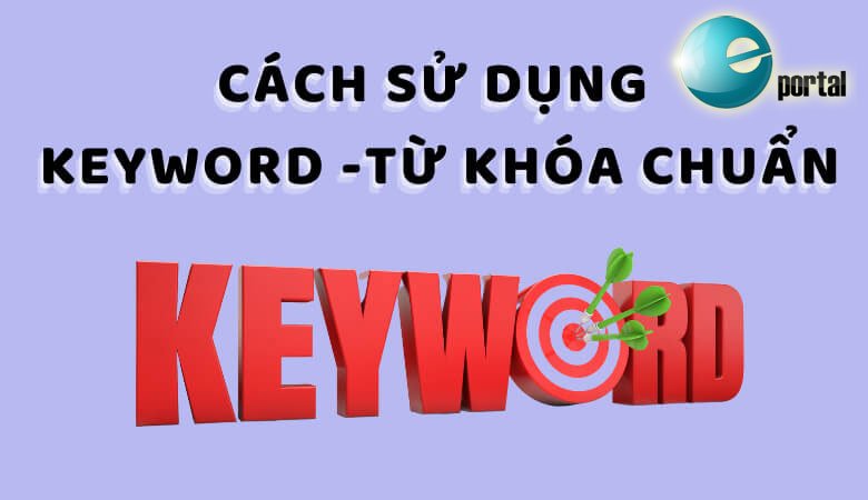 Cách sử dụng keywords 